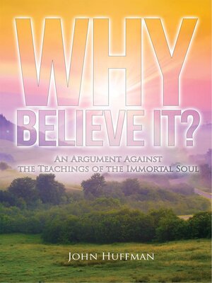 cover image of Why Believe It?